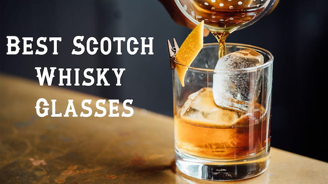 best scotch whisky glasses