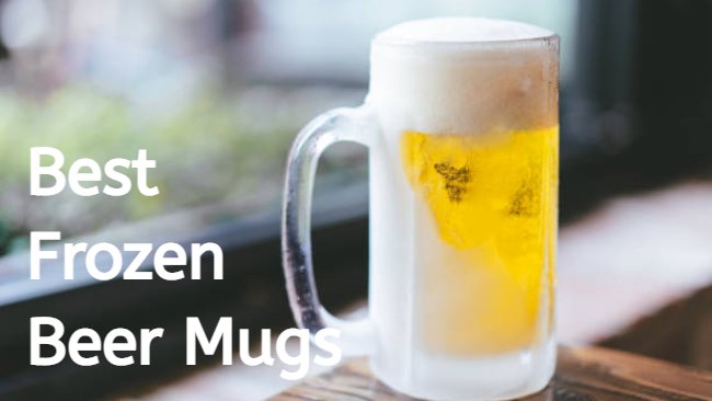 best frozen beer mug