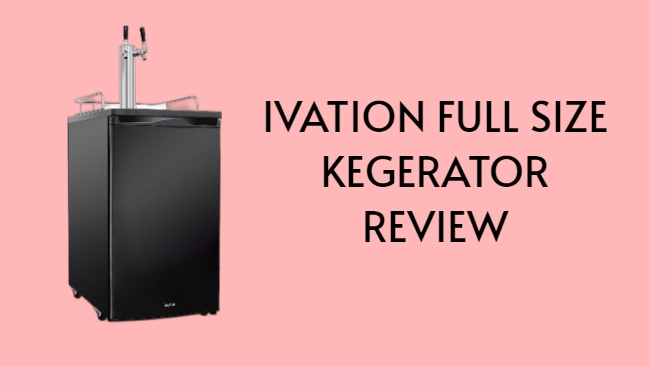 ivation kegerator review